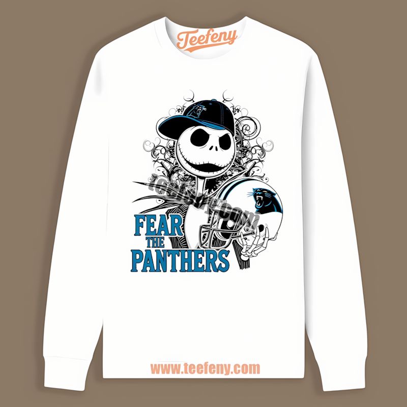 Fear The Carolina Panthers Jack Skellington Sports Long Sleeve Fear The Carolina Panthers Jack Skellington Sports Long Sleeve
