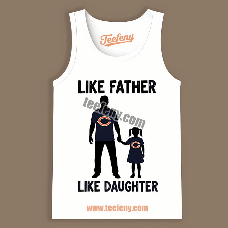 Chicago Bears Like Father Like Daughter Sports Tanktop Chicago Bears Like Father Like Daughter Sports Tanktop