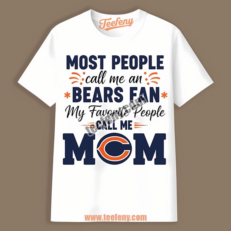 Chicago Bears Mom Favorite People Color Shirt