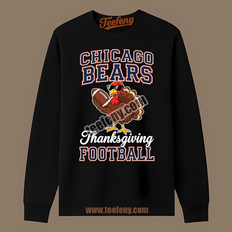Chicago Bears Thanksgiving Football Turkey Classic Long Sleeve Chicago Bears Thanksgiving Football Turkey Classic Long Sleeve