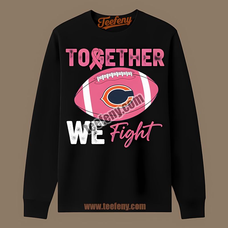 Chicago Bears Together We Fight Breast Cancer Awareness Long Sleeve Chicago Bears Together We Fight Breast Cancer Awareness Long Sleeve