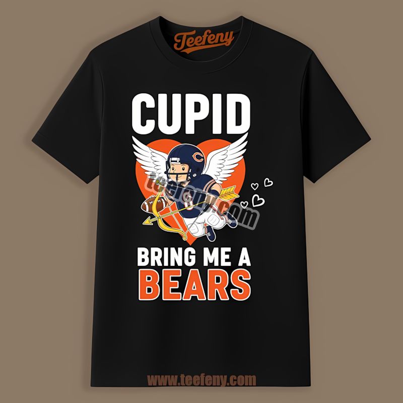 Chicago Bears Valentines Cupid Bring Me A Bears Sports Shirt