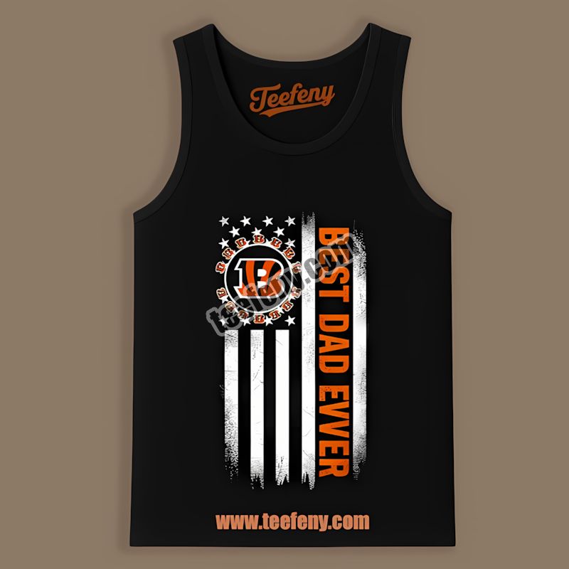 Cincinnati Bengals Best Dad Ever American Flag Sports Tanktop Cincinnati Bengals Best Dad Ever American Flag Sports Tanktop