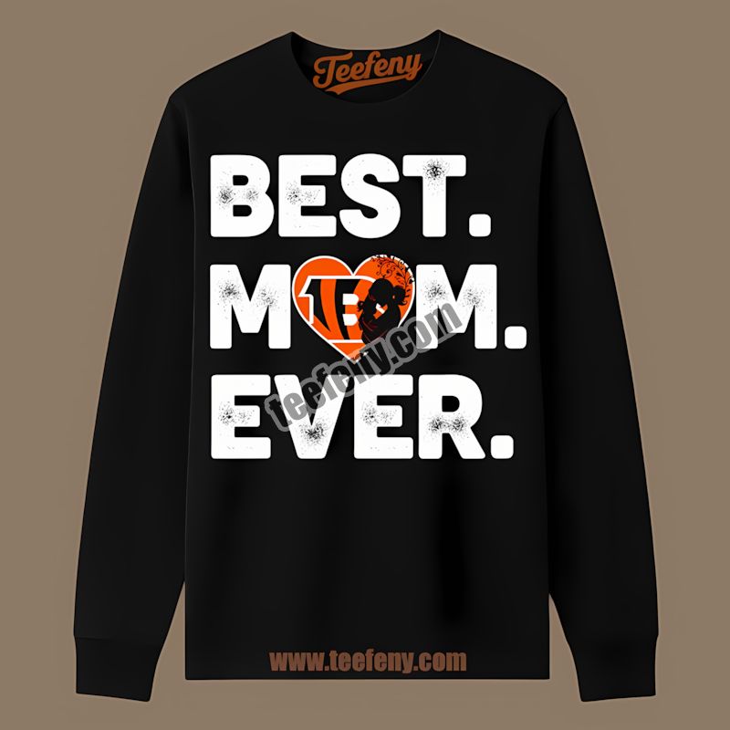 Cincinnati Bengals Best Mom Ever Heart Unisex Long Sleeve Cincinnati Bengals Best Mom Ever Heart Unisex Long Sleeve
