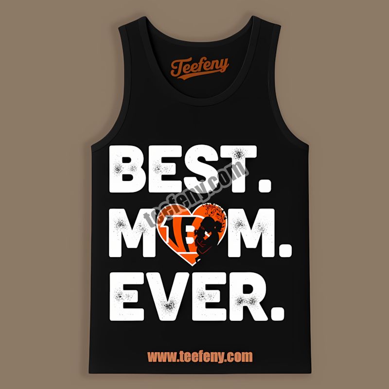 Cincinnati Bengals Best Mom Ever Heart Unisex Tanktop Cincinnati Bengals Best Mom Ever Heart Unisex Tanktop