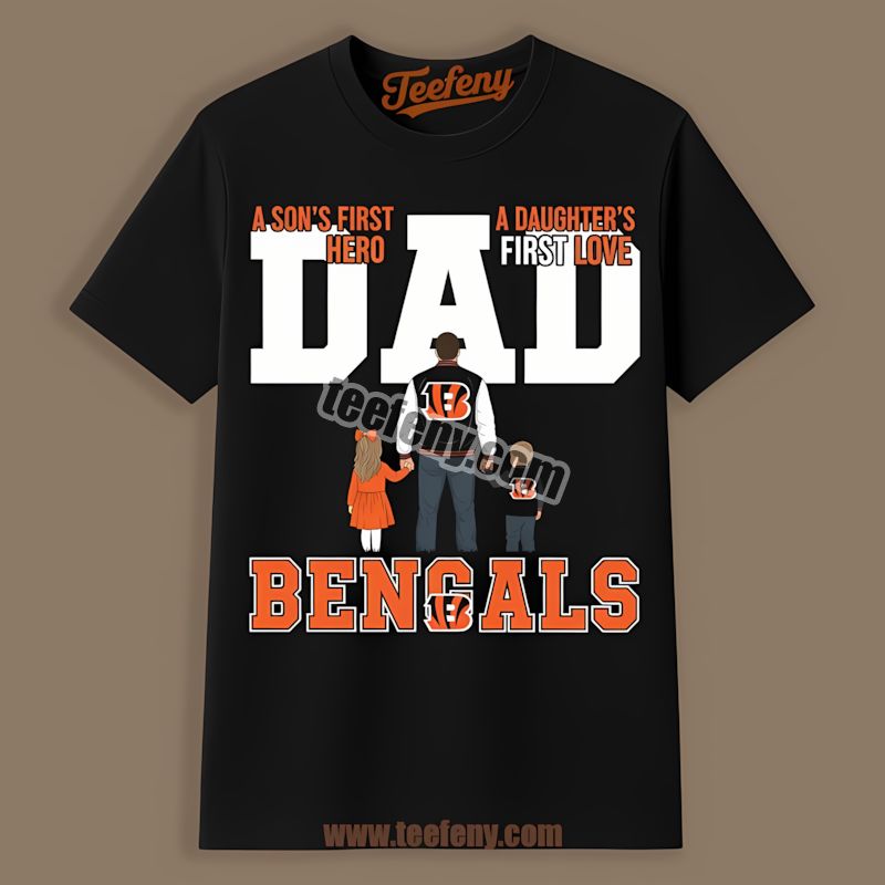 Cincinnati Bengals Dad Sons Hero Daughters Love Fathers Day Shirt