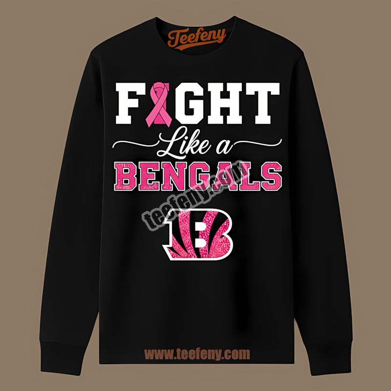 Cincinnati Bengals Fight Like A Bengal Breast Cancer Awareness Long Sleeve Cincinnati Bengals Fight Like A Bengal Breast Cancer Awareness Long Sleeve