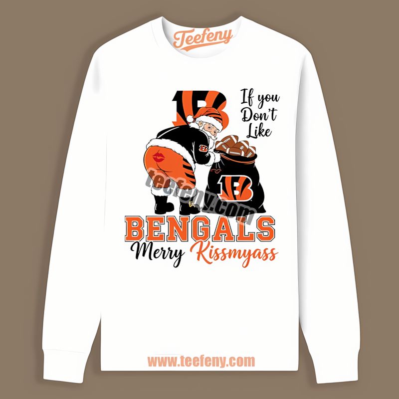 Cincinnati Bengals Merry Kissmyass Santa Funny Long Sleeve Cincinnati Bengals Merry Kissmyass Santa Funny Long Sleeve