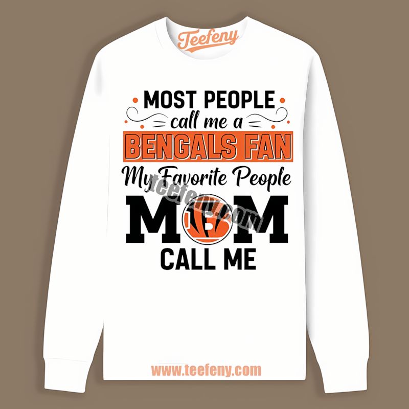 Cincinnati Bengals Mom Favorite People Unisex Long Sleeve Cincinnati Bengals Mom Favorite People Unisex Long Sleeve