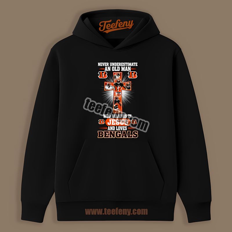 Cincinnati Bengals Old Man Who Believes In Jesus Hoodie Cincinnati Bengals Old Man Who Believes In Jesus Hoodie