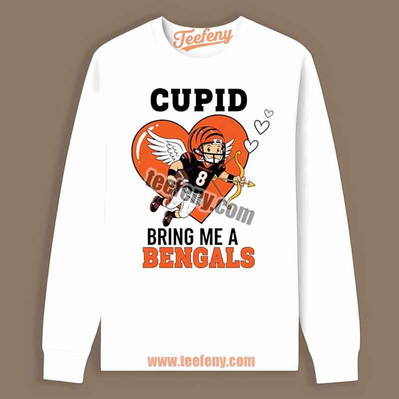 Cincinnati Bengals Valentines Cupid Bring Me A Bengals Long Sleeve Cincinnati Bengals Valentines Cupid Bring Me A Bengals Long Sleeve