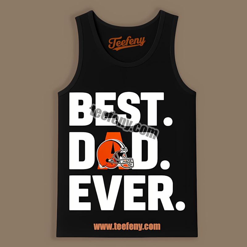 Cleveland Browns Best Dad Ever Gift Regular Tanktop Cleveland Browns Best Dad Ever Gift Regular Tanktop