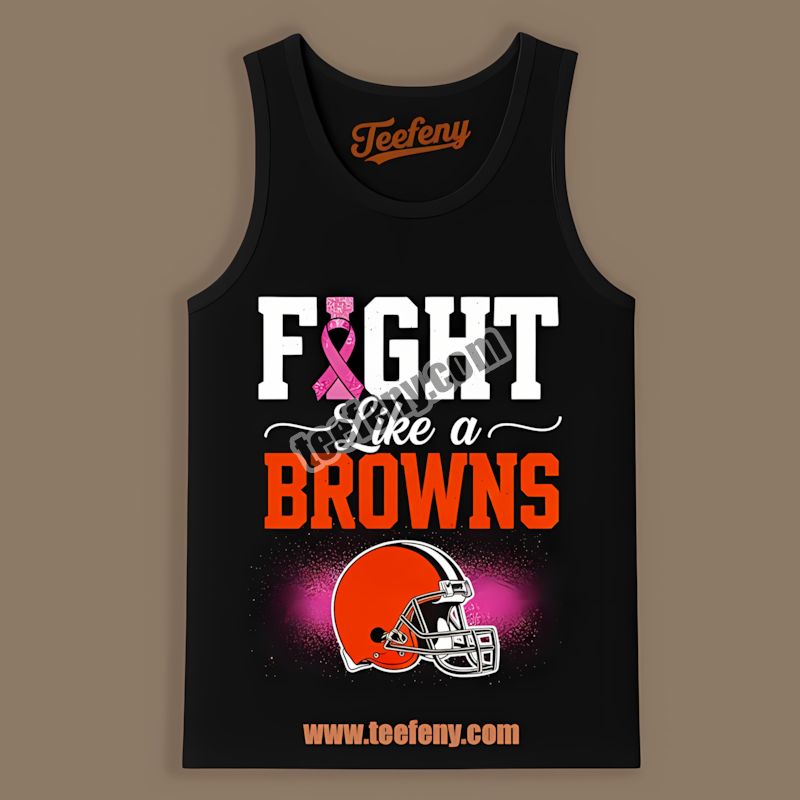 Cleveland Browns Breast Cancer Fight Like A Browns Tanktop Cleveland Browns Breast Cancer Fight Like A Browns Tanktop