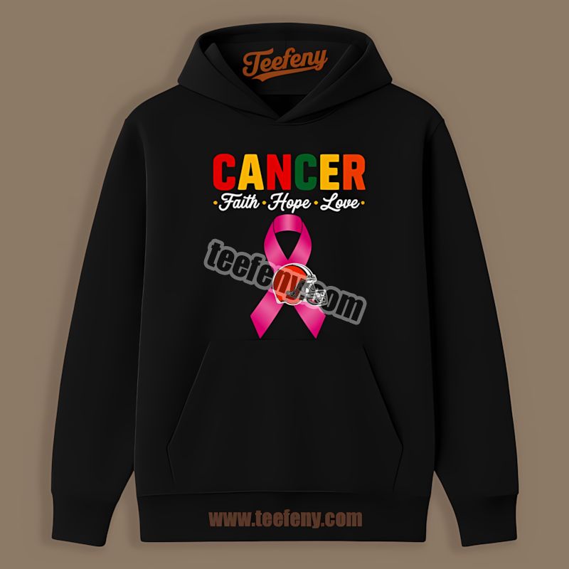 Cleveland Browns Cancer Awareness Faith Hope Love Color Hoodie Cleveland Browns Cancer Awareness Faith Hope Love Color Hoodie
