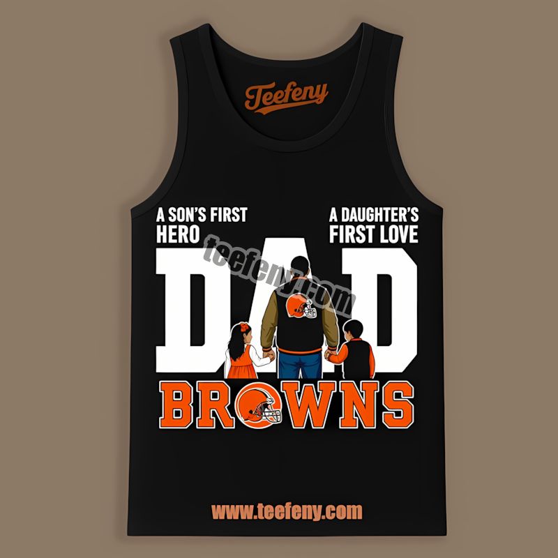 Cleveland Browns Dad Fathers Day Hero Daughter Love Tanktop Cleveland Browns Dad Fathers Day Hero Daughter Love Tanktop