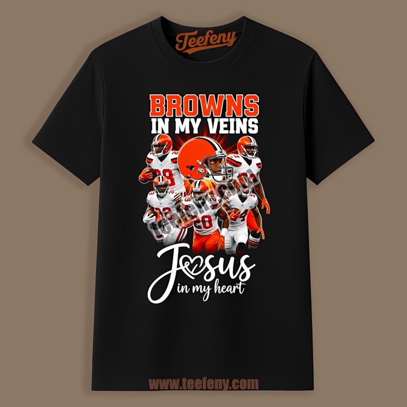 Cleveland Browns In My Veins Jesus In My Heart Shirt