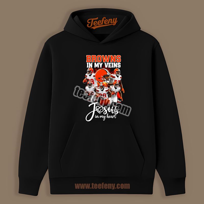Cleveland Browns In My Veins Jesus In My Heart Hoodie Cleveland Browns In My Veins Jesus In My Heart Hoodie