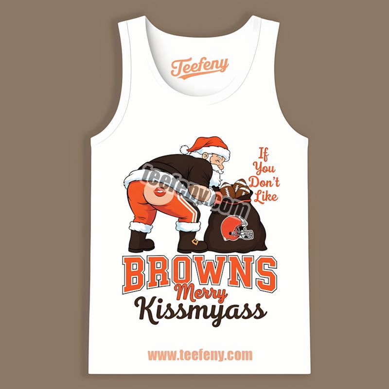 Cleveland Browns Merry Kissmyass Santa Funny Color Tanktop Cleveland Browns Merry Kissmyass Santa Funny Color Tanktop