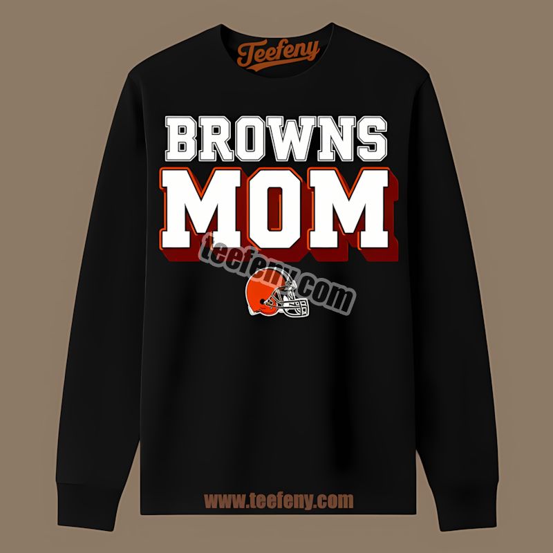 Cleveland Browns Mom Gift Idea Regular Long Sleeve Cleveland Browns Mom Gift Idea Regular Long Sleeve