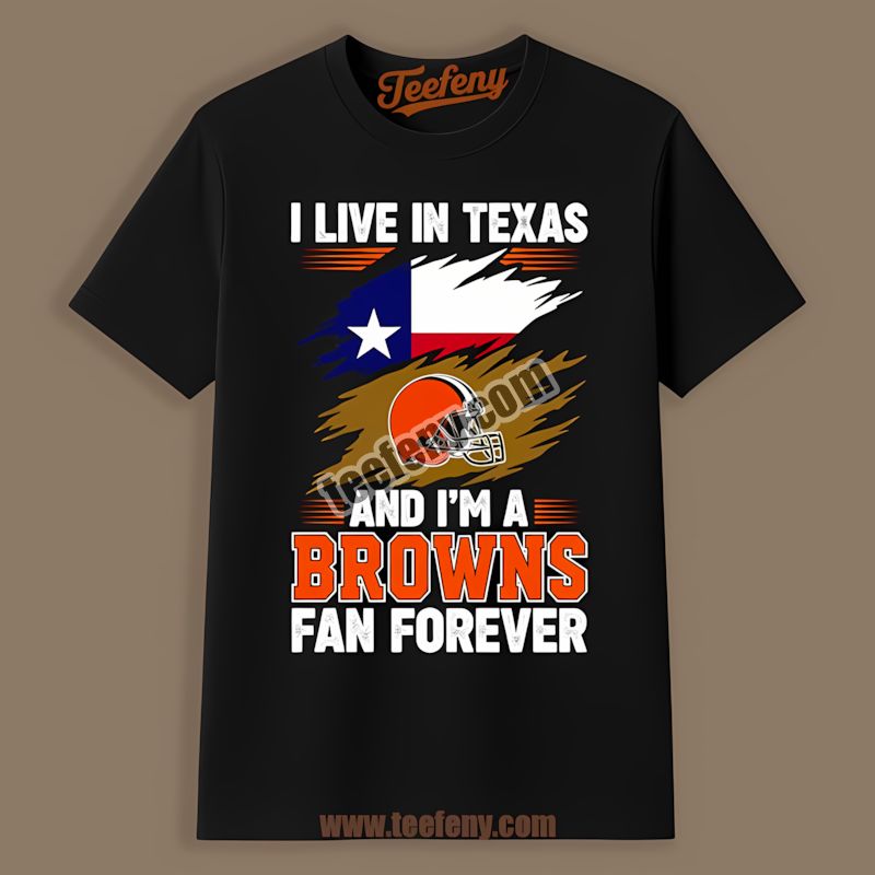 Cleveland Browns Texas Fan Forever Adults Shirt