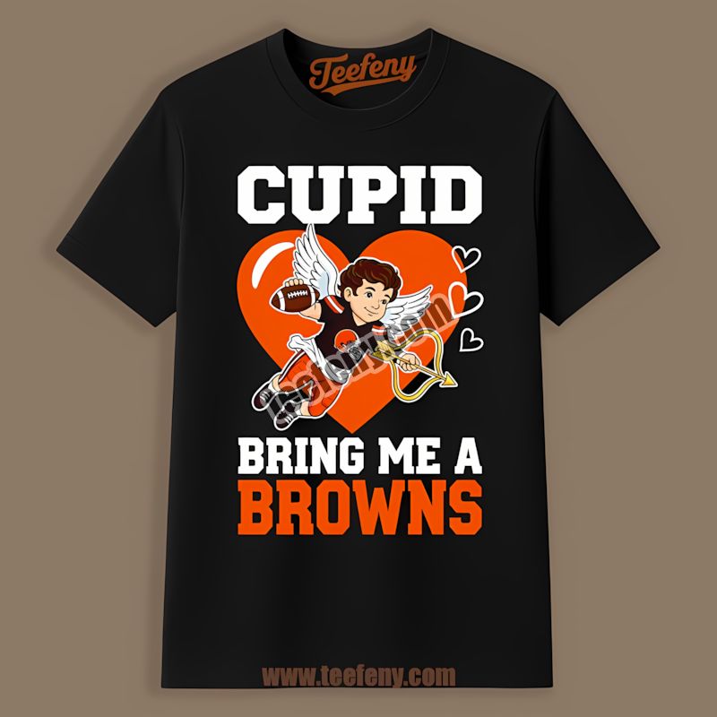 Cleveland Browns Valentines Cupid Bring Me Cardinal Shirt