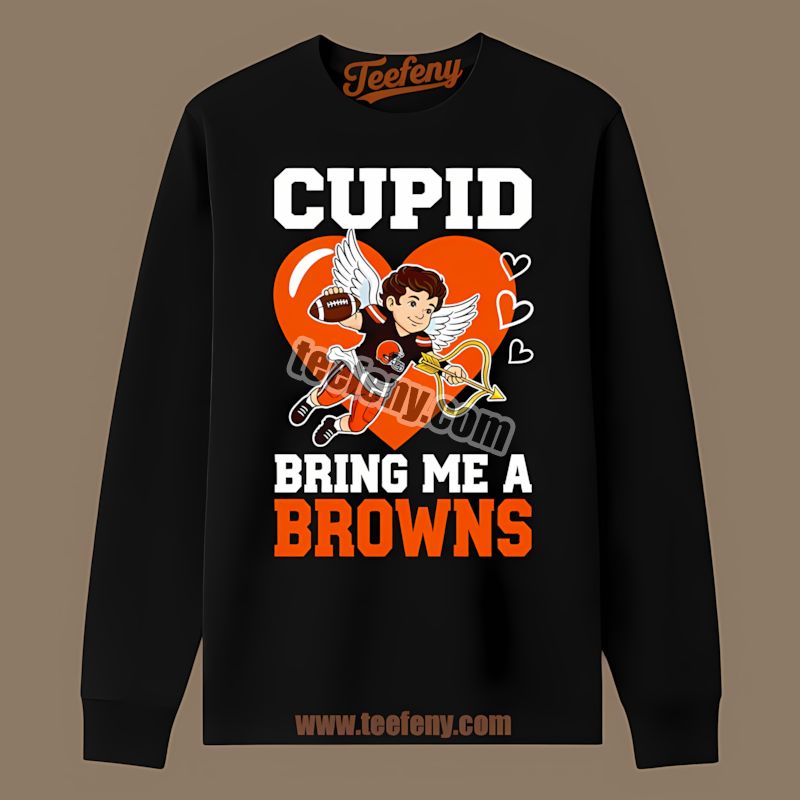 Cleveland Browns Valentines Cupid Bring Me Cardinal Long Sleeve Cleveland Browns Valentines Cupid Bring Me Cardinal Long Sleeve
