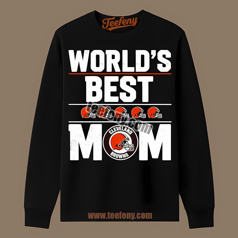 Cleveland Browns Worlds Best Mom Cotton Gift Long Sleeve Cleveland Browns Worlds Best Mom Cotton Gift Long Sleeve