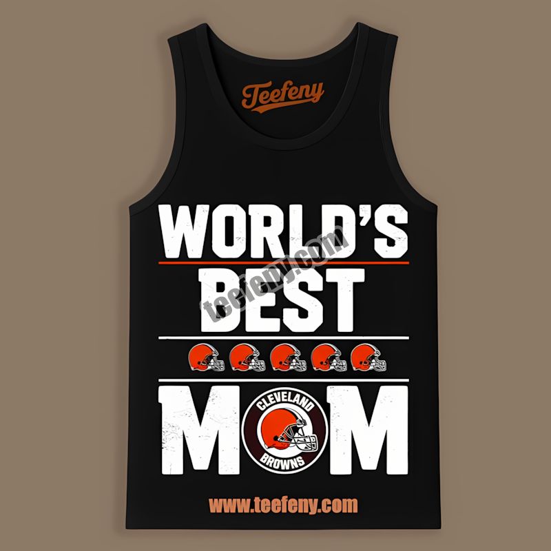 Cleveland Browns Worlds Best Mom Cotton Gift Tanktop Cleveland Browns Worlds Best Mom Cotton Gift Tanktop