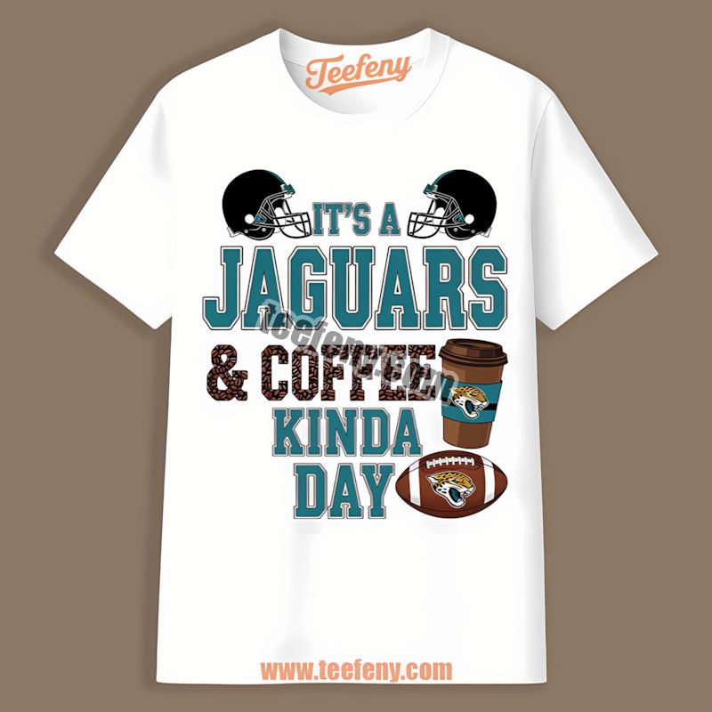 Coffee Kinda Day Jacksonville Jaguars Adults Shirt