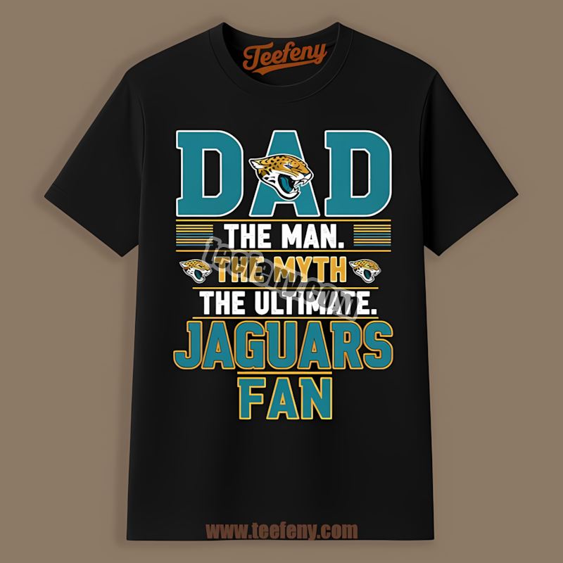 Dad The Man The Myth The Ultimate Fan Jacksonville Jaguars Adults Shirt
