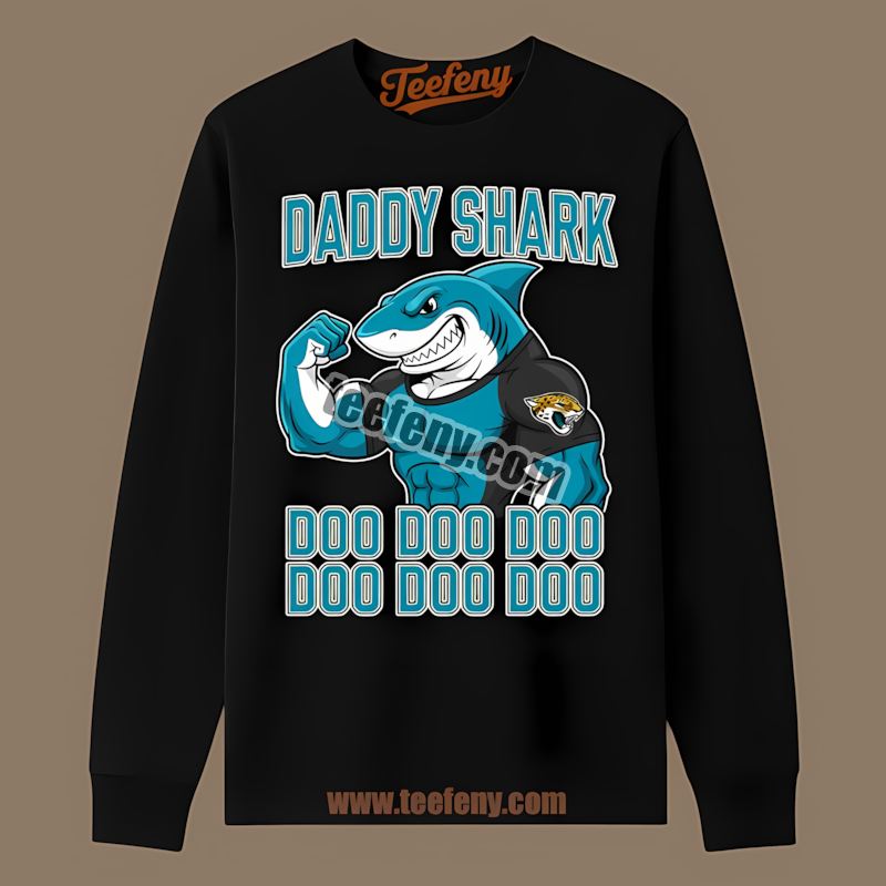 Daddy Shark Jacksonville Jaguars Trendy Long Sleeve Daddy Shark Jacksonville Jaguars Trendy Long Sleeve