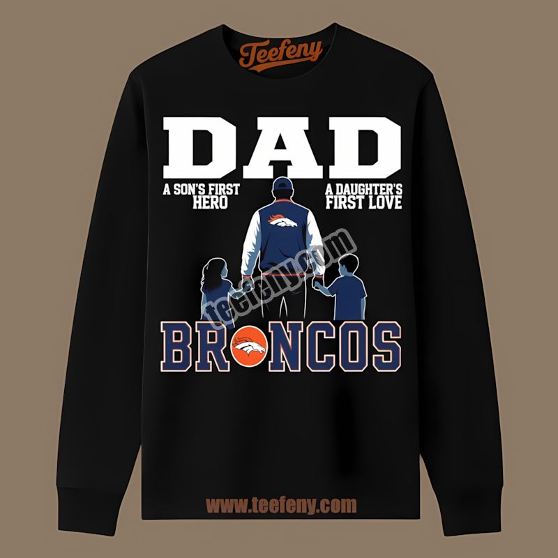 Denver Broncos Dad Hero Daughter Love Vintage Long Sleeve Denver Broncos Dad Hero Daughter Love Vintage Long Sleeve
