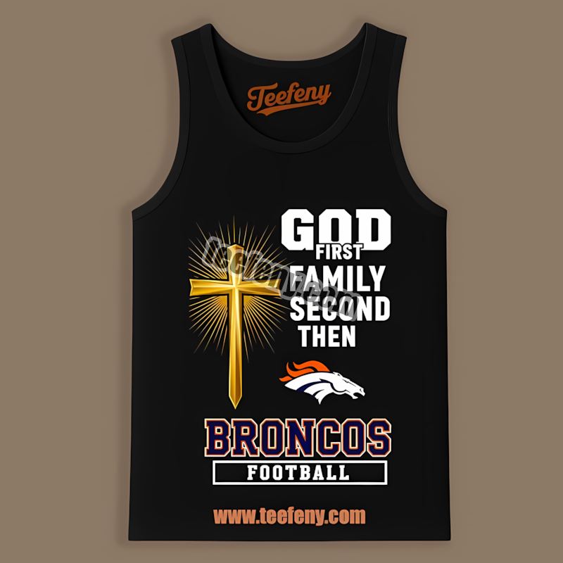 Denver Broncos God Family Football Unisex Tanktop Denver Broncos God Family Football Unisex Tanktop
