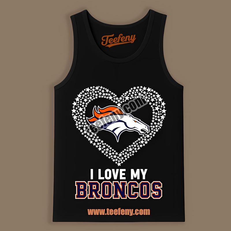 Denver Broncos I Love My Broncos Heart Tanktop Denver Broncos I Love My Broncos Heart Tanktop