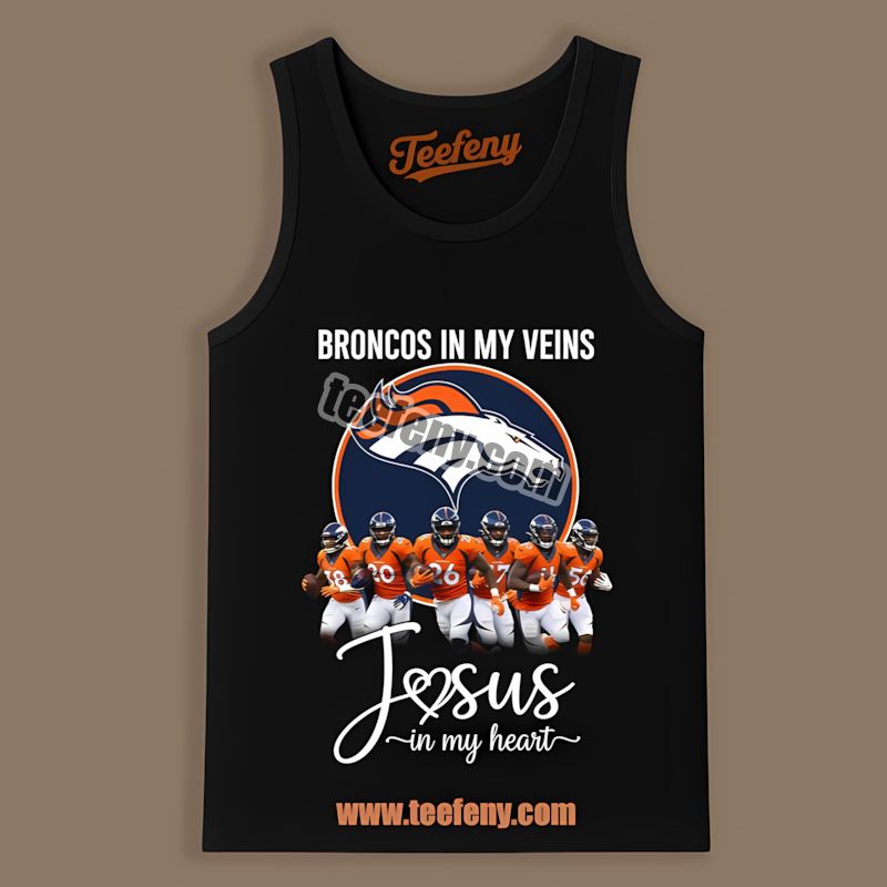 Denver Broncos In My Veins Jesus In My Heart Tanktop Denver Broncos In My Veins Jesus In My Heart Tanktop