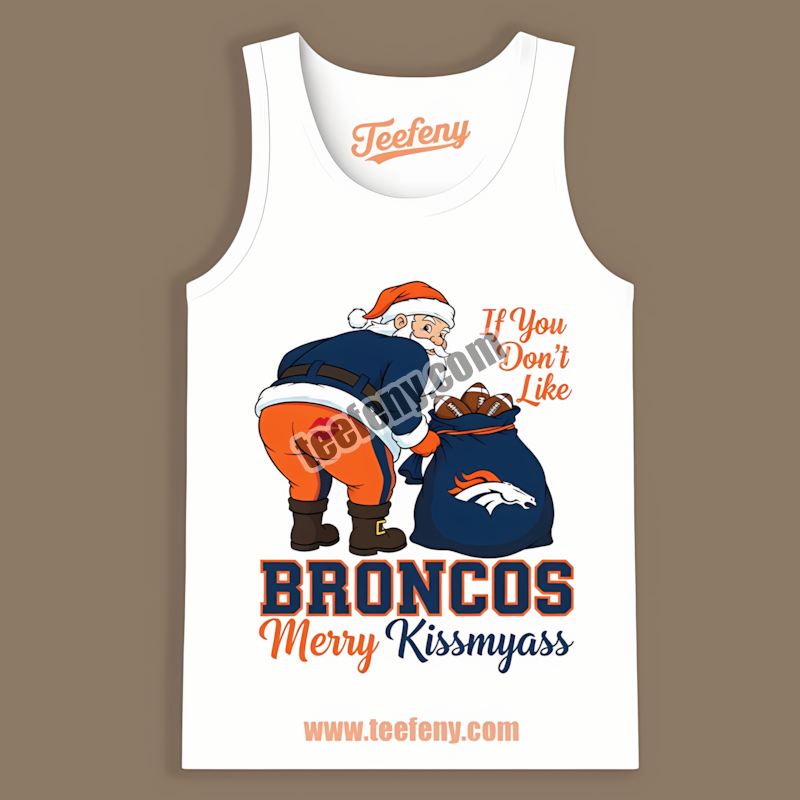 Denver Broncos Merry Kissmyass Santa Vintage Tanktop Denver Broncos Merry Kissmyass Santa Vintage Tanktop