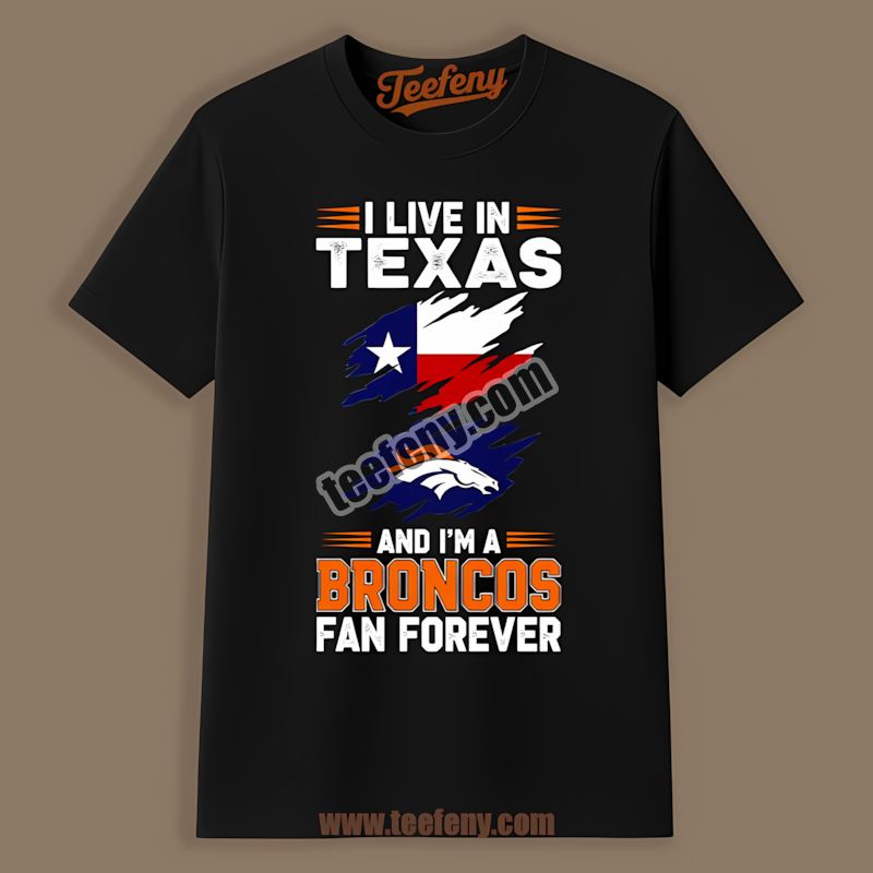 Denver Broncos Texas Fan Forever Adults Shirt