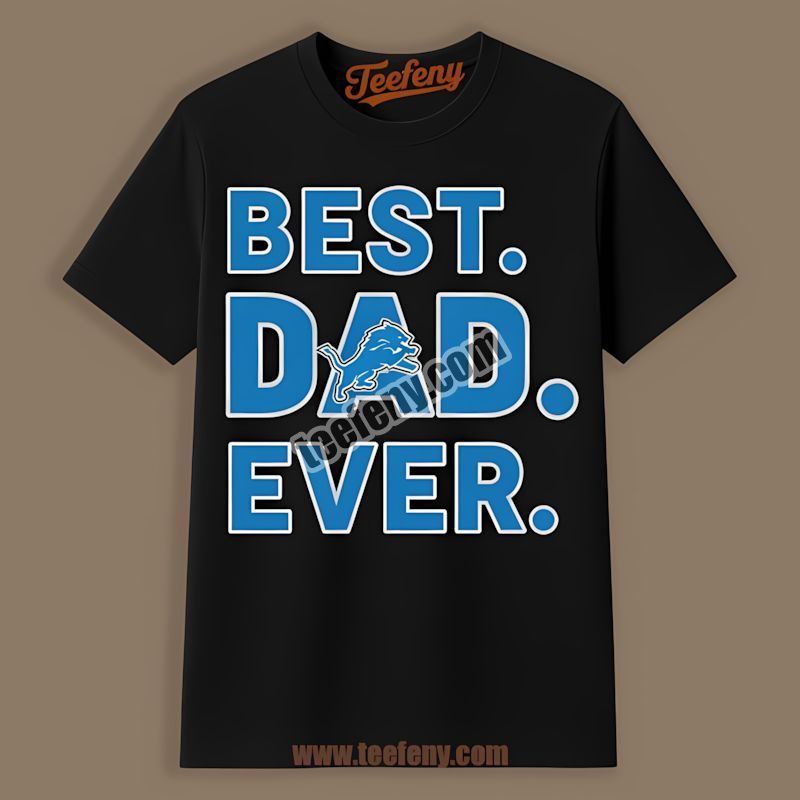 Detroit Lions Best Dad Ever Retro Shirt