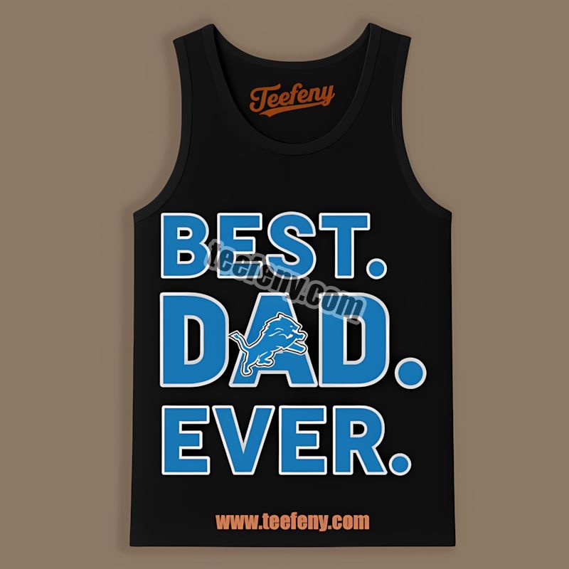 Detroit Lions Best Dad Ever Retro Tanktop Detroit Lions Best Dad Ever Retro Tanktop