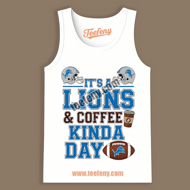 Detroit Lions Coffee Kinda Day Trendy Tanktop Detroit Lions Coffee Kinda Day Trendy Tanktop