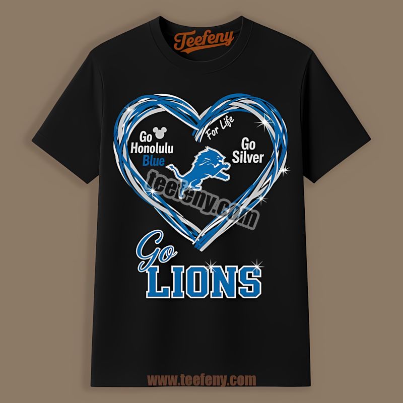 Detroit Lions Heart Go Honolulu Blue Go Silver Trendy Shirt