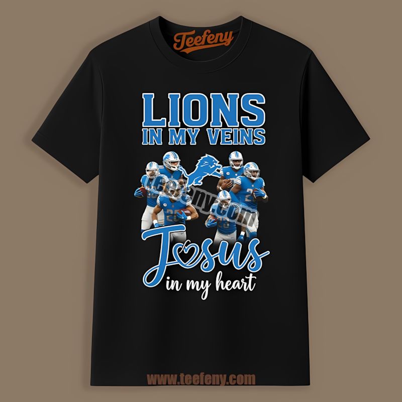 Detroit Lions In My Veins Jesus In My Heart Adults Shirt