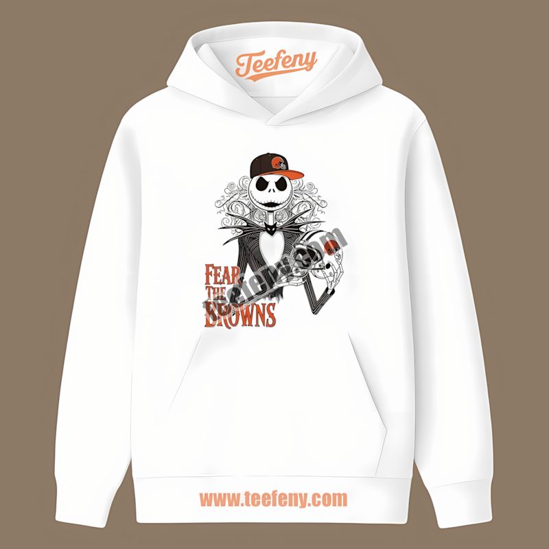 Fear The Cleveland Browns Jack Skellington Hoodie Fear The Cleveland Browns Jack Skellington Hoodie