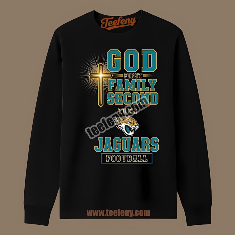 God First Family Second Football Jacksonville Jaguars Retro Long Sleeve God First Family Second Football Jacksonville Jaguars Retro Long Sleeve