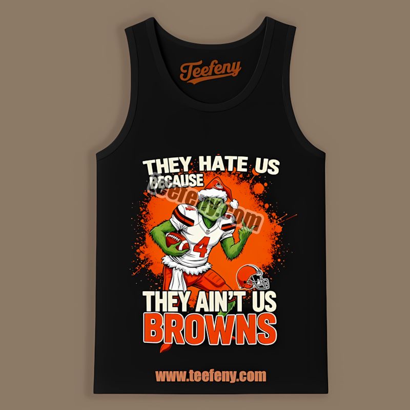 Grinch Cleveland Browns They Hate Us Funny Tanktop Grinch Cleveland Browns They Hate Us Funny Tanktop