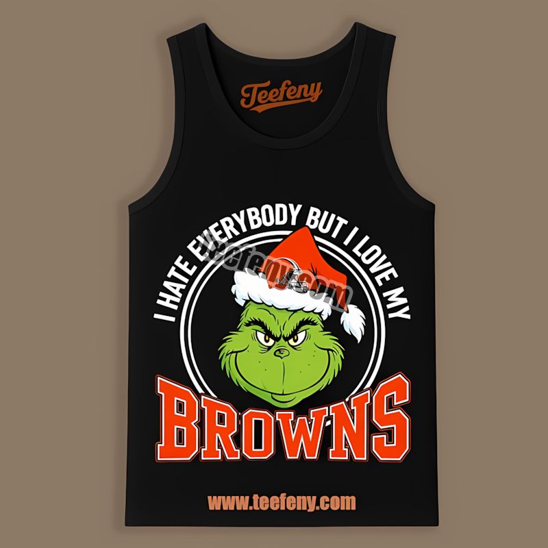 Grinch Hates People Loves Cleveland Browns Tanktop Grinch Hates People Loves Cleveland Browns Tanktop