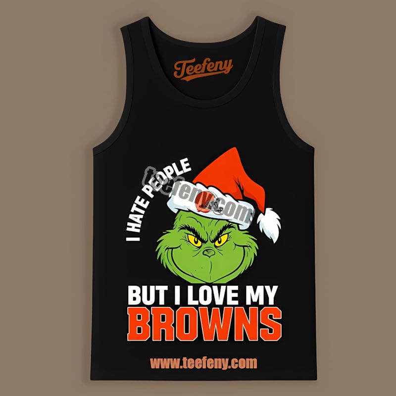 Grinch Hates People Loves My Browns Adults Tanktop Grinch Hates People Loves My Browns Adults Tanktop
