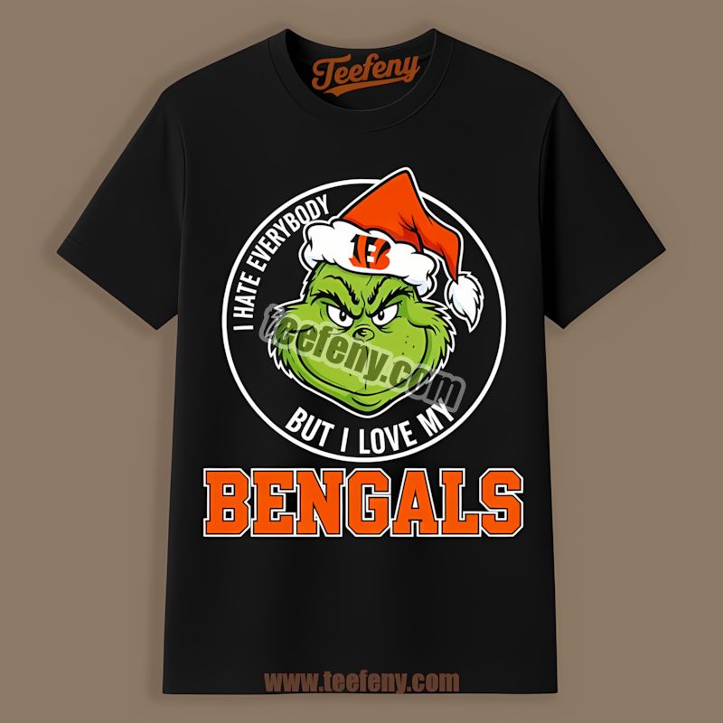 Grinch I Hate Everybody But Love My Cincinnati Bengals Shirt