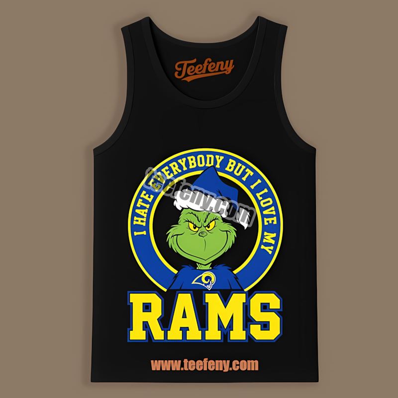 Grinch I Hate Everybody But Love My Los Angeles Rams Unisex Tanktop Grinch I Hate Everybody But Love My Los Angeles Rams Unisex Tanktop
