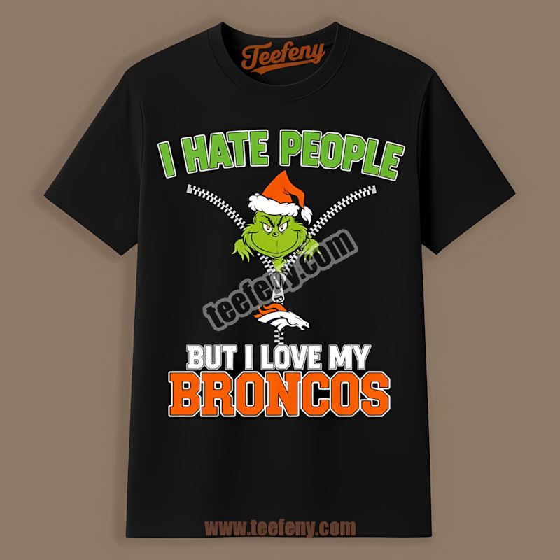 Grinch I Hate People Love My Denver Broncos Unisex Shirt